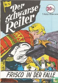 Frisco in der Falle