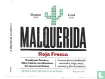 Malquerida Roja Fresca