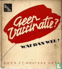 Geen vaccinatie? Wat dan wel? 