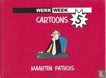 Werkweek cartoons 5