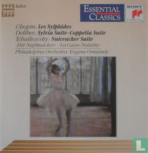 Chopin, Delibes, Tchaikovsky: Les Sylphides - Sylvia Suite-Coppelia Suite - Nutcracker Suite