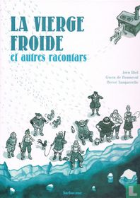 La vièrge froide et autres racontars