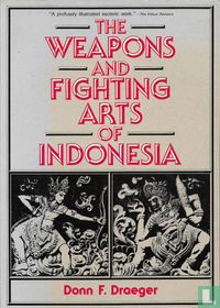 The Weapons and Fighting Arts of Indonesia