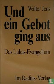 Und ein Gebot ging aus