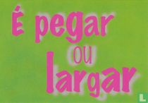 0010 - É pegar ou largar