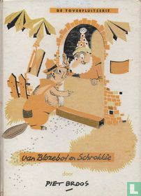 Van Blozebol en Schrokkie