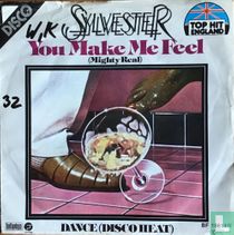 You Make Me Feel (Mighty Real)