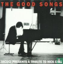 The Good Songs (Mojo Presents a Tribute to Nick Cave)