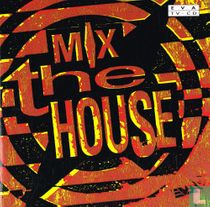 Mix the House