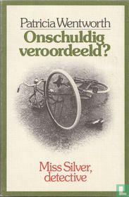 Onschuldig veroordeeld?