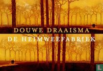 De heimweefabriek
