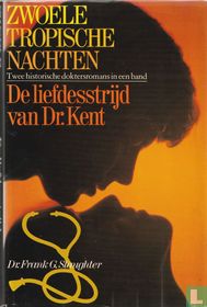 Zwoele tropische nachten + De liefdesstrijd van Dr. Kent