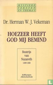 Hoezeer heeft God mij bemind