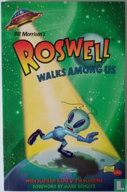 Roswell Walks Among Us