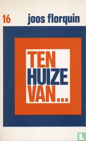 Ten Huize van ...16