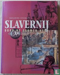 Slavernij door de eeuwen heen 