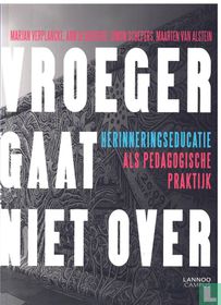 Vroeger gaat niet over