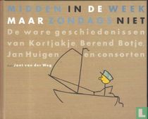Midden in de week maar zondags niet