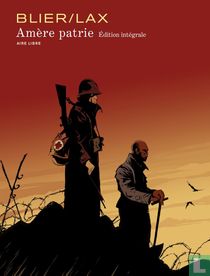Amère patrie - Edition Intégrale