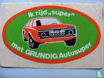 Ik rijd "super" met Grundig Autosuper