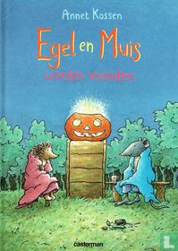 Egel en Muis worden vrienden