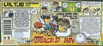 Uiltje, Track Down