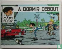 À dormir debout