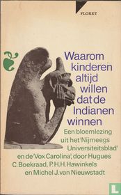 Waarom kinderen altijd willen dat de indianen winnen