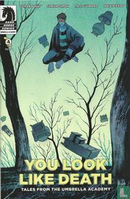 You Look Like Death: Tales From the Umbrella Academy 4