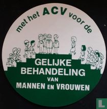 Met het ACV voor de gelijke behandeling van mannen en vrouwen