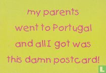 0154 - Wolf Design Worldwide "my parents went to Portugal.."