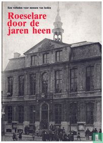 Roeselare door de jaren heen