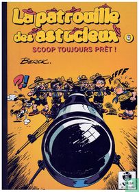 Scoop toujours prêt!