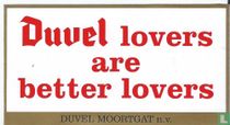 Duvel lovers are better lovers
