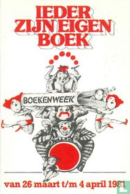 Ieder zijn eigen boek Boekenweek van 26 maart t/m 4 april 1981