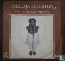 Don't Leave Me This Way