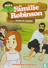 De Familie Robinson deel 4 - Onder de pannen