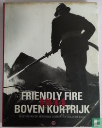 Friendly fire boven Kortrijk