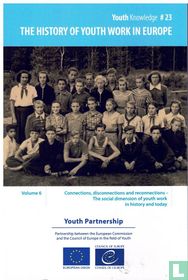 The history of youth work in Europe vol. 6
