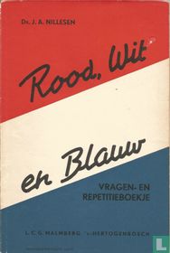 Rood, Wit en Blauw. Vragen- en repetitieboekje