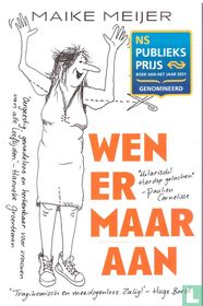 Wen er maar aan
