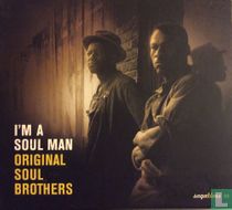 I’m a Soul Man - Original Soul Brothers