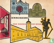 Enschede van marke tot stad