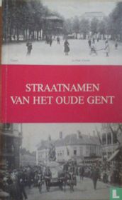 Straatnamen van het oude Gent