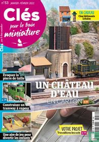 Clés pour le train miniature 53 Janvier - Fevrier 2021