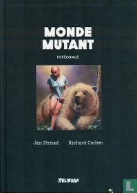 Monde mutant - Intégrale