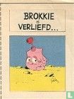 Brokkie is verliefd