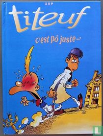 C'est pô juste… / Et le derrière des choses