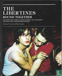 The Libertines - Bound Together