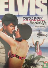 Elvis Paradise Hawaiian Style
